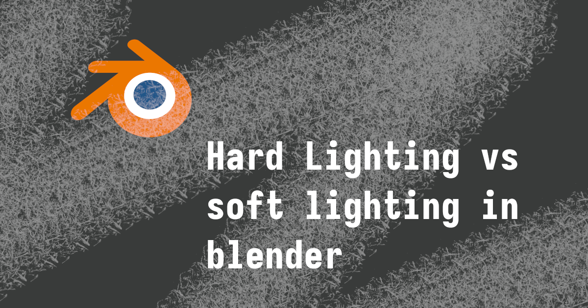 Blender hard lighting vs soft lighting thumbnail